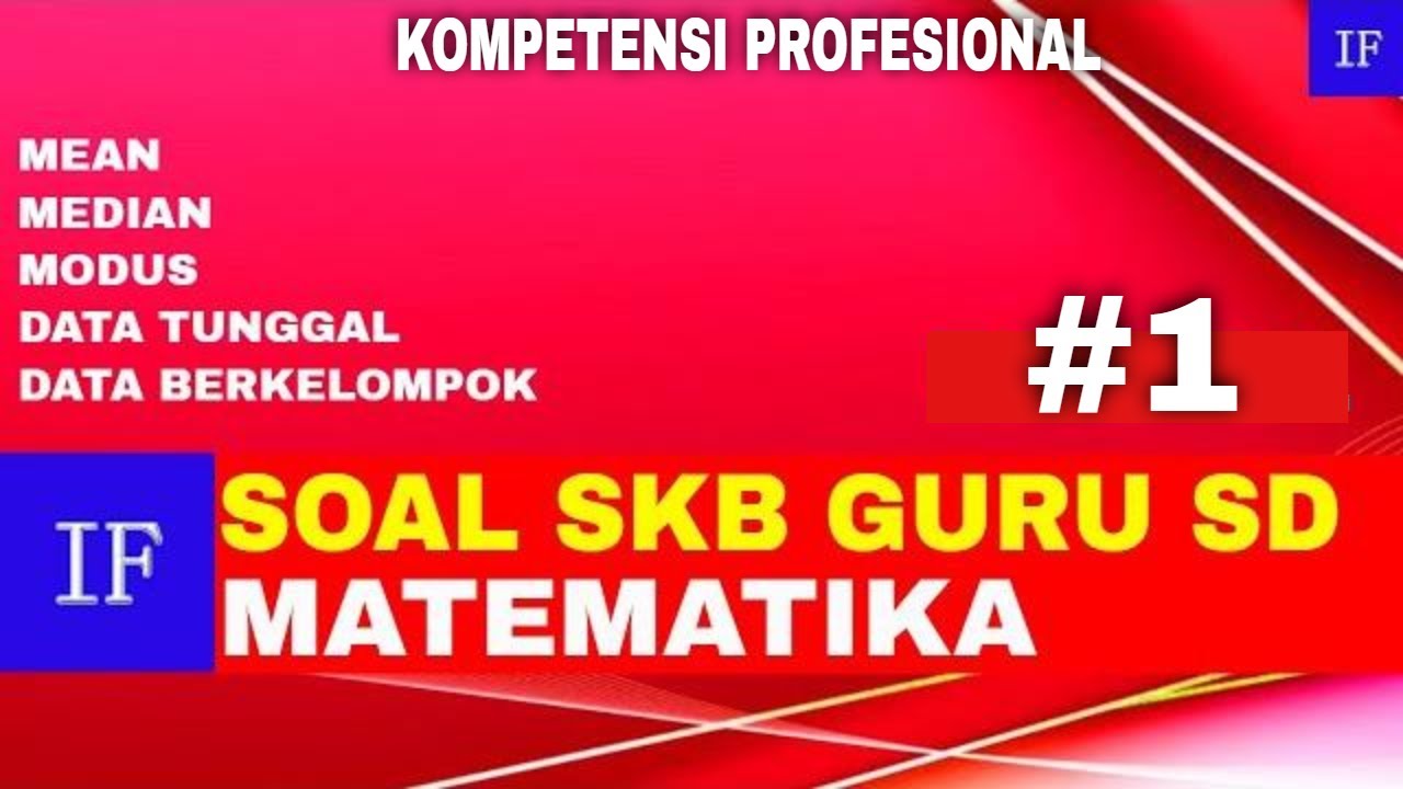 Soal Skb Guru Sd Part 31 Profesional Matematika Bag 1 Youtube