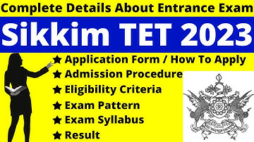 Sikkim TET 2023 Full Details: Notification, Dates, Application, Syllabus, Pattern, Eligibility