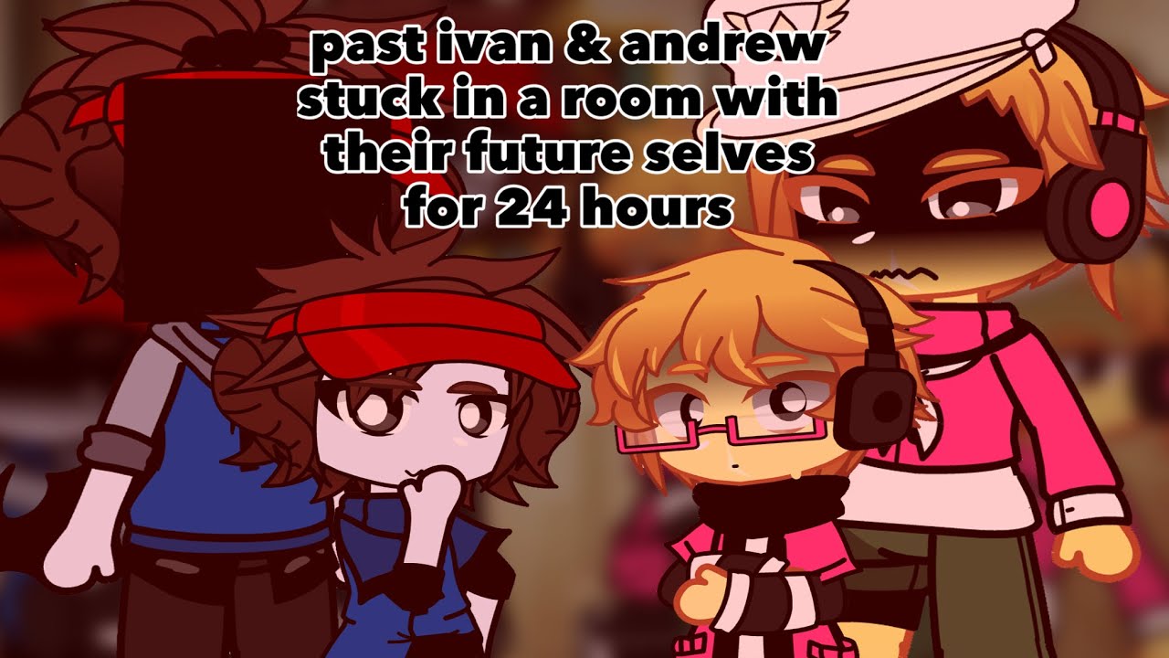 past ivan & andrew stuck in a room with their future selves for 24 hours |watch it in 2x speed|