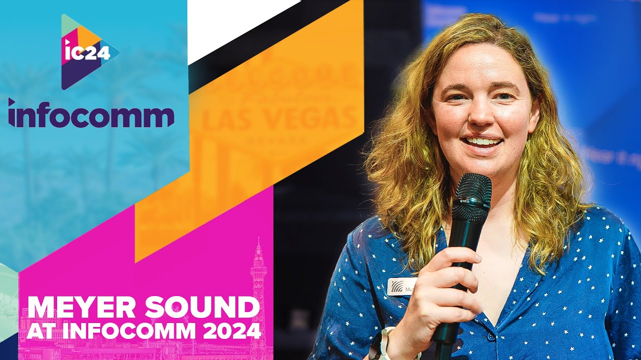 Meyer Sound at InfoComm 2024 - YouTube
