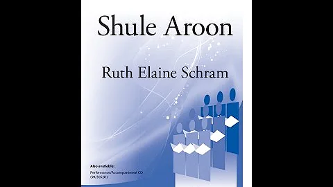 Shule Aroon (SSA) - Ruth Elaine Schram