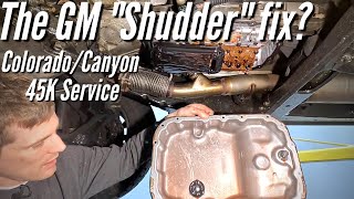 Chevy Colorado / GMC Canyon, Transmission, Transfer Case, &amp; Differential Service. (The Shudder Fix)