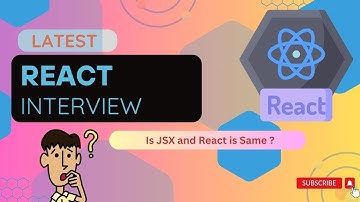 💡JSX vs React – What’s the Difference? | React.js Interview Question Explained!