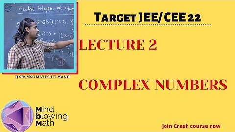 Complex Numbers | Assam CEE/ IIT JEE | Lecture 2