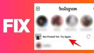 How To Fix Instagram Not Posted Yet Try Again | Insta Posts Reels Not Uploading on Android