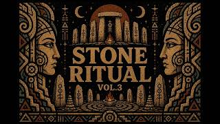 Stone Ritual Vol. 3 (Full Mix) – Psychedelic World Dub | Ceremonial Instrumental Music