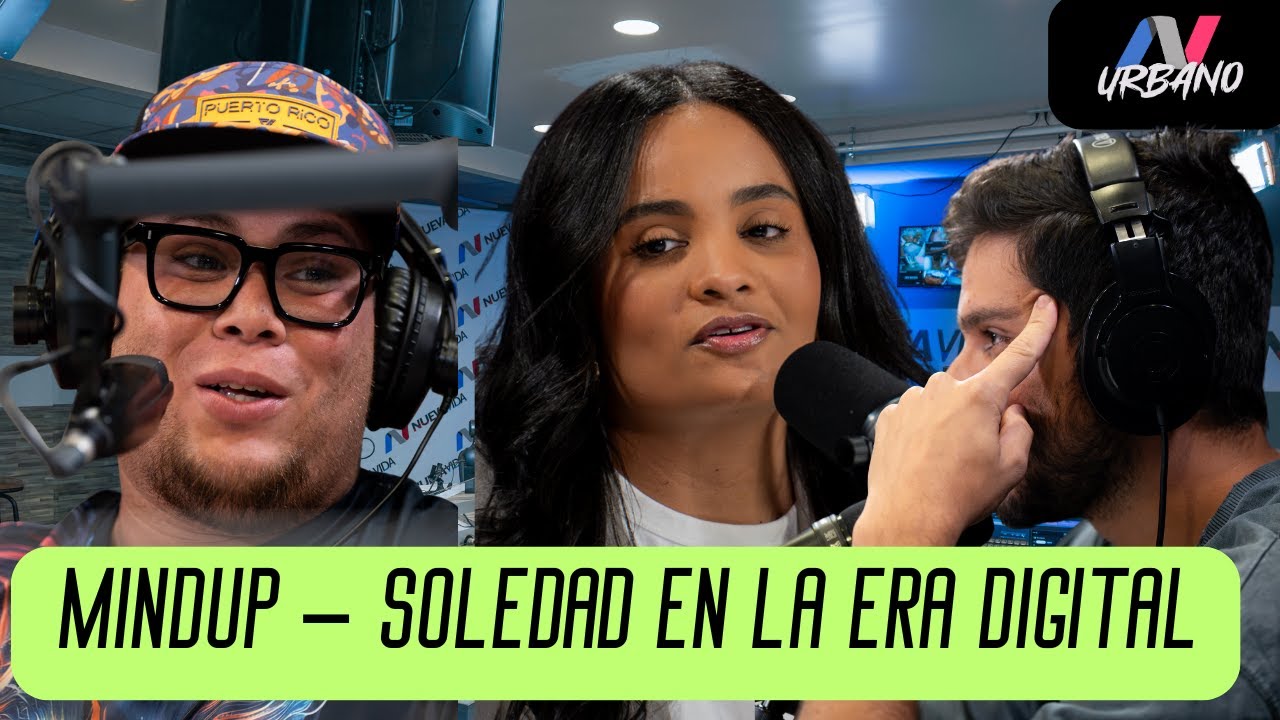 SOLEDAD EN LA ERA DIGITAL ¿Cómo conectamos con lo real? MINDUP