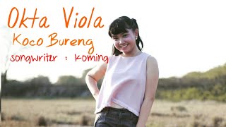 OKTA VIOLA - KOCO BURENG ( VIDEO)