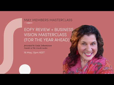 SPARK May Masterclass Replay! EOFY Review + Business Vision Masterclass  (for the year ahead)