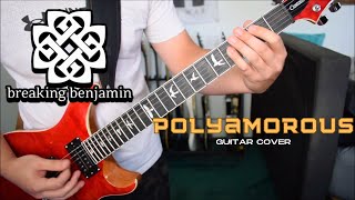 Breaking Benjamin - Polyamorous (Guitar Cover)