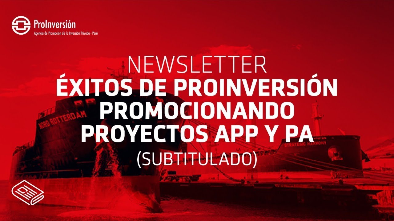 Teaser: Éxitos de ProInversión promocionando proyectos APP y PA ...