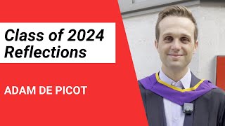 Adam De Picot - Class of 2024 Reflections