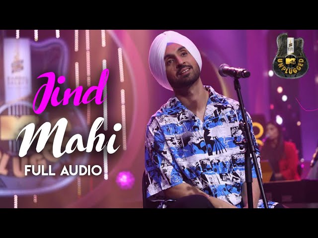 Diljit Dosanjh - Jind Mahi (MTV Unplugged) - Lyrical Video class=