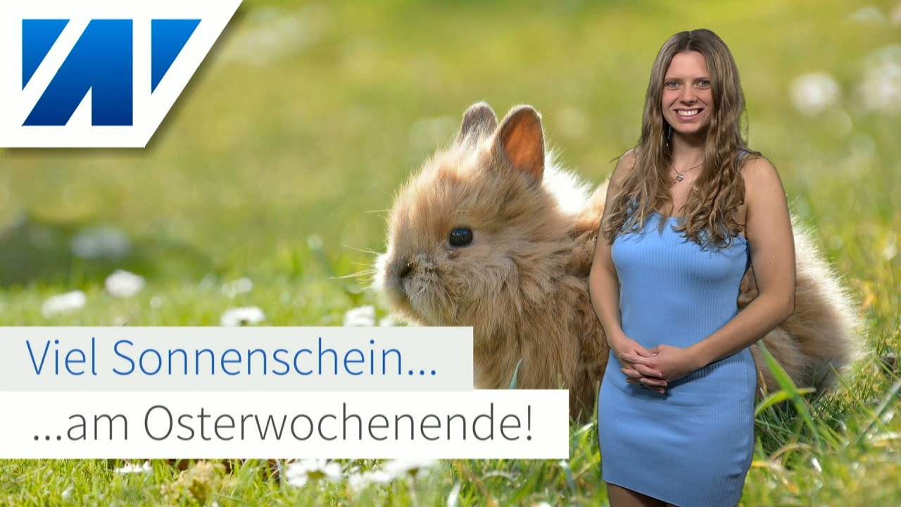 Nix mit nasser April! So schön wird unser Osterwetter! Viel Sonne! Achtung: Bodenfrost!