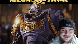 PancreasNoWork: 40K Isn't That Overpowered Reaction