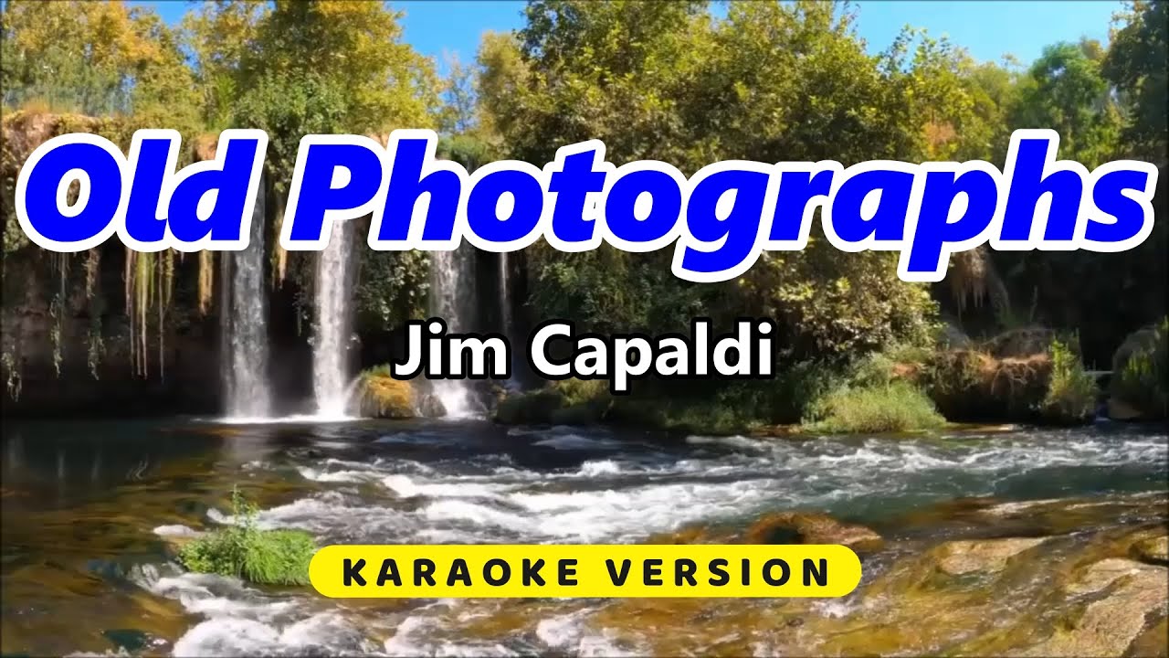 Old Photographs - Jim Capaldi (Karaoke Version)