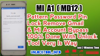 MI A1 (MD12)  MI ACCOUNT AND FRP BYPASS 100% DONE WITH UNLOCK TOOL | UnlockTool_Info