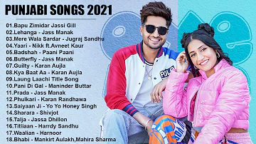 Punjabi Songs 2021 💕 Top Punjabi Hits Songs 💕 New Bollywood Songs