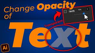 How to Change the Opacity of Text in Illustrator - 4 Easiest Ways to Make Transparent Text
