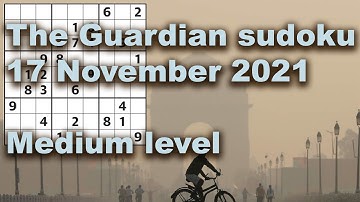 Sudoku solution – The Guardian sudoku 17 November 2021 Medium level