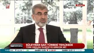 Taner Yildiz Gereki̇rse Süleyman Şah Türbesi̇ne Nokta Operasyonu Yapariz A Haber