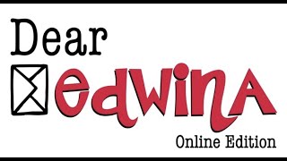 Dear Edwina Online Edition