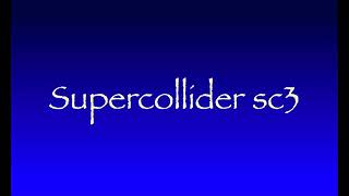 Music: Live-Coding with Supercollider-software