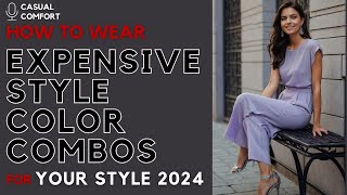 Expensive Color Combos | Elevate Your Style with Luxe Hues | 2024 Fashion Trends screenshot 5