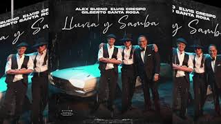 Elvis Crespo Gilberto Santa Rosa Alex Bueno - Lluvia y Samba (2021)