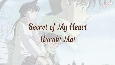 Thumbnail of Secret of My Heart - Kuraki Mai Ost Detective Conan (Lyrics)