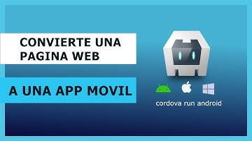 Tutorial para convertir una página web en una aplicación de Android Con Apache Cordova 2021