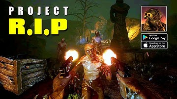 Project RIP Mobile - Horror Survival Shooter Gameplay (Android/IOS)