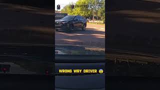 Wrong Way Driver 🥲🥲