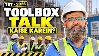 Full Toolbox Talk (TBT) Complete Guide 2026 | How to Conduct a Toolbox Talk | HSE Officer Practical Guide Update