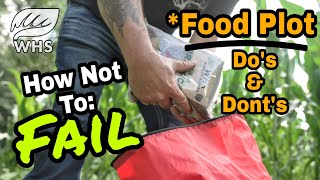 Deer Hunting Food Plot Do's and Dont's
