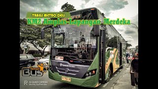 Trans Metro Deli KM2 Terminal Amplas-Lapangan Merdeka