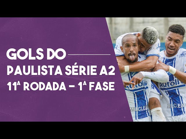TODOS OS GOLS DA 11ª RODADA DO PAULISTA SÉRIE A2 