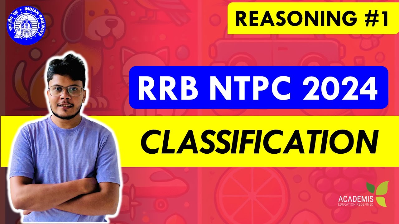 Classification/Odd one Out - RRB NTPC - Revision Class