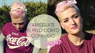 6 ARRÉGLATE EL PELO CORTO CONMIGO | TUPÉ CON LOOK PIN-UP| RAPADO EN UVE | OOTD