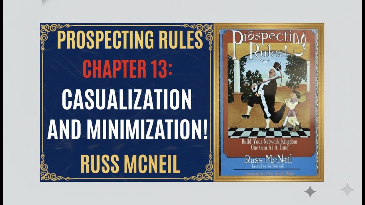 PROSPECTING RULES: Casualise and Minimize —RULES CHAPTER 13