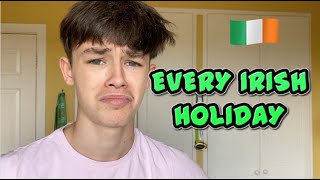 EVERY IRISH HOLIDAY
