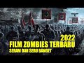 FILM HOROR ZOMBIE TENTARA TERBARU 2022 - FULL MOVIE SUBTITLE INDONESIA