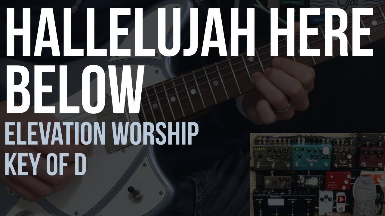 Hallelujah Here Below | Elevation Worship | Lead Guitar - YouTube