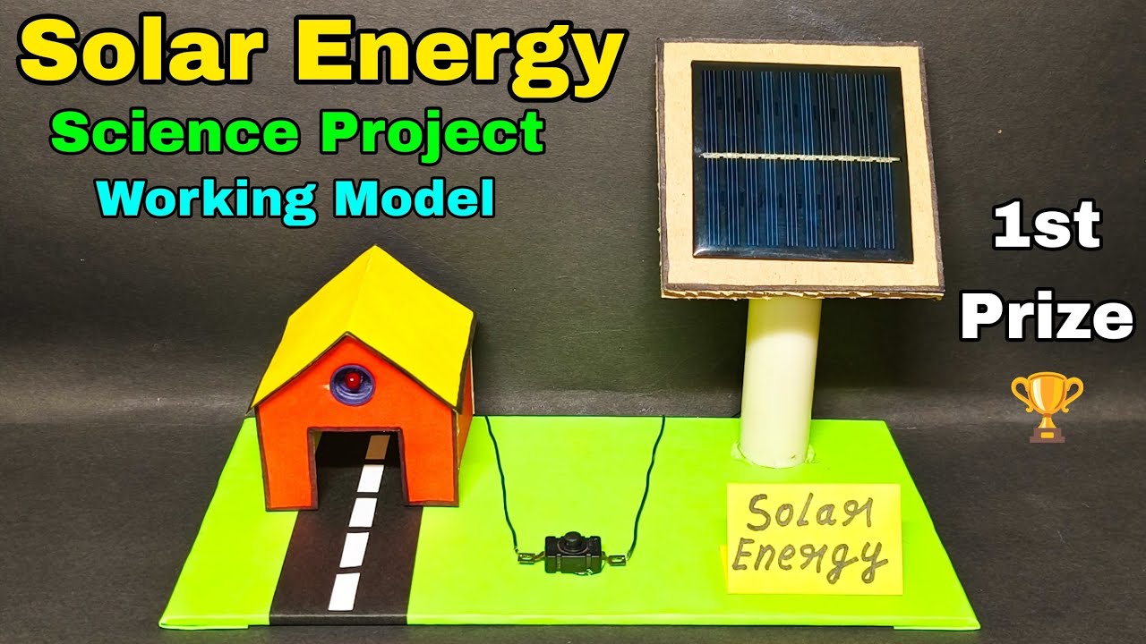 Solar energy science project | Solar energy project working model ...