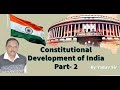 Constitutional Development of India// Part-2