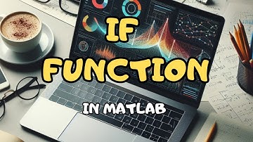 Fundamental Concepts of IF Function in MATLAB