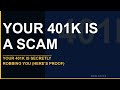 Your 401k Is Secretly Robbing You (Here's Proof)