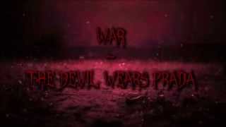 The Devil Wears Prada ~ War (lyrics)