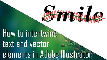 Adobe Illustrator CC Tutorial | How to intertwine text and vector elements in Adobe Illustrator
