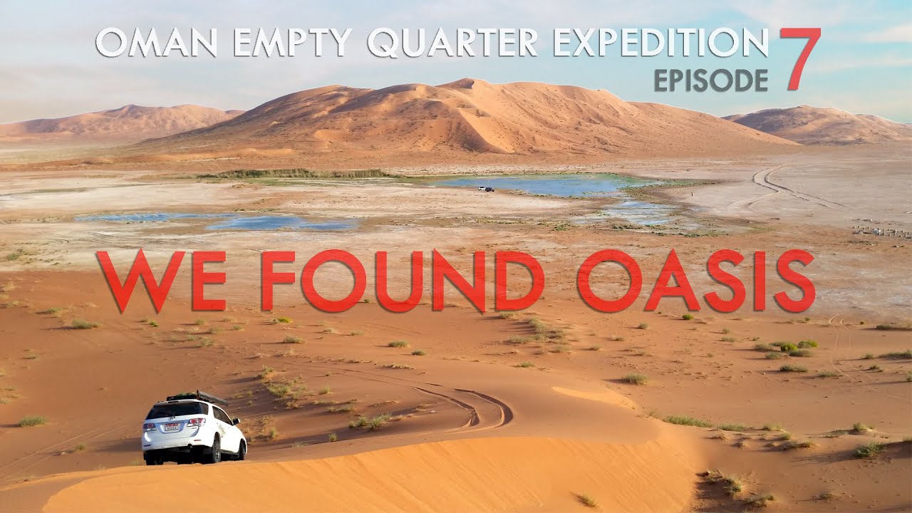 Empty Quarter Expedition Oman - February 2020 - Episode 7